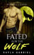 Fated for the Wolf - Werewolf's Harem, #6