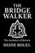 The Bridge Walker: The Architect of Return - The Bridge Walker Series, #0