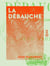 La Débauche - Roman parisien