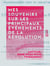 Mes souvenirs sur les principaux événements de la Révolution - Principalement ceux du département de la Vienne