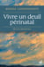Vivre un deuil périnatal - Mort d'un diamant brut