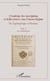 L'Académie des inscriptions et belles-lettres sous l'Ancien Régime - De l'apologétique à l'histoire - Tome 2, les académiciens