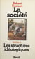 La Société (6) - Les Structures idéologiques