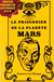 Le prisonnier de la planète Mars
