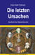 Die letzten Ursachen - Das Buch der Naturerkenntnis
