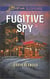 Fugitive Spy