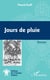 Jours de pluie - Roman
