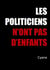 Les politiciens n'ont pas d'enfants