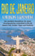 Rio de Janeiro lieben lernen: Der perfekte Reiseführer für einen unvergesslichen Aufenthalt in Rio de Janeiro inkl. Insider-Tipps und Packliste