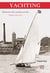 Yachting - Histoire des yachts en fer - Nantes 1850-1902