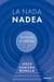 La nada nadea - Invitación al nihilismo