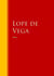 Obras de Lope de Vega - Colección - Biblioteca de Grandes Escritores