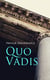 Quo Vadis - A Story of St. Peter in Rome in the Reign of Emperor Nero