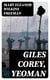 Giles Corey, Yeoman - A Play
