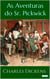 As Aventuras do Sr. Pickwick - Dickens
