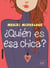 ¿Quién es esa chica?