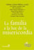 La familia a la luz de la misericordia
