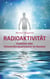 Radioaktivität - Funktion aller Umwandlungsprozesse im Kosmos