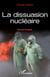 La dissuasion nucléaire - Manuel d'emploi