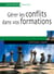 Gérer les conflits dans vos formations
