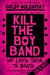 Kill the Boy Band