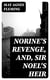 Norine's Revenge, and, Sir Noel's Heir