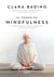 El poder de Mindfulness - Los beneficios de la práctica meditativa y su actual distorsión
