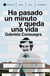 Ha pasado un minuto y queda una vida