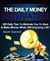 The Daily Money Motivator - 365 Daily Tips To Motivate You To Save & Make Money While Still Enjoying Life!