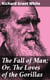 The Fall of Man; Or, The Loves of the Gorillas - A Popular Scientific Lecture Upon the Darwinian Theory of Development by Sexual Selection