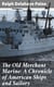 The Old Merchant Marine: A Chronicle of American Ships and Sailors