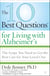 The 10 Best Questions for Living with Alzheimer's - The Script You Need to Get the Best Care for Your Loved One