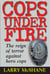 Cops Under Fire - The Reign of Terror Against Hero Cops