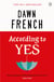 According to Yes