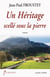 Un Héritage scellé sous la pierre - Un roman familial et rural