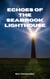 Echoes of the Seabrook Lighthouse