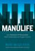 Manulife - How Domenic D'Alessandro Built A Global Giant And Fought To Save