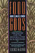 Food of the Gods - The Search for the Original Tree of Knowledge A Radical History of Plants, Drugs, and Human Evolution
