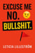 Excuse Me? No. BULLSHIT - The reality check collection, #1