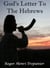 God's Letter To The Hebrews - The Word Of God Library, #23