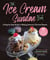 The Ice Cream Sundae Book - A Step-by-Step Guide to Making America's Favorite Dessert