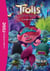 Les Trolls 3 - Le roman du film
