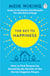 The Key to Happiness - How to Find Purpose by Unlocking the Secrets of the World's Happiest People