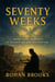 Seventy Weeks - Book 3, #3