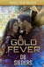 Gold Fever - Magic, New Mexico