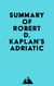 Summary of Robert D. Kaplan's Adriatic