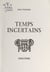 Temps incertains