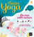 Contes du yoga - Les trois petits cochons