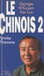 Le Chinois 2