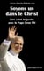 Soyons un dans le Christ - Lire saint Augustin avec le Pape Léon XIV